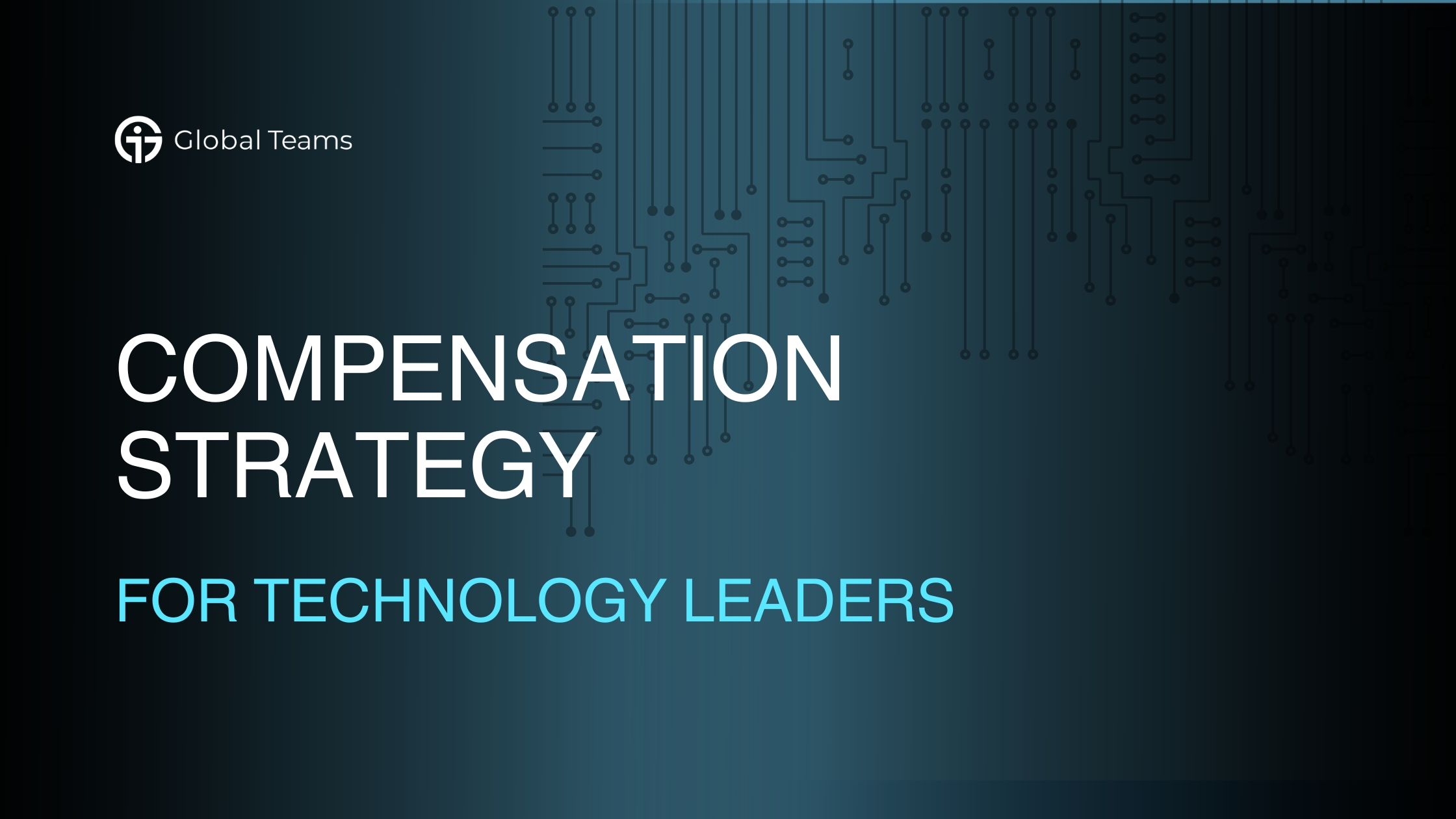Compensation Strategy for Technology Leaders